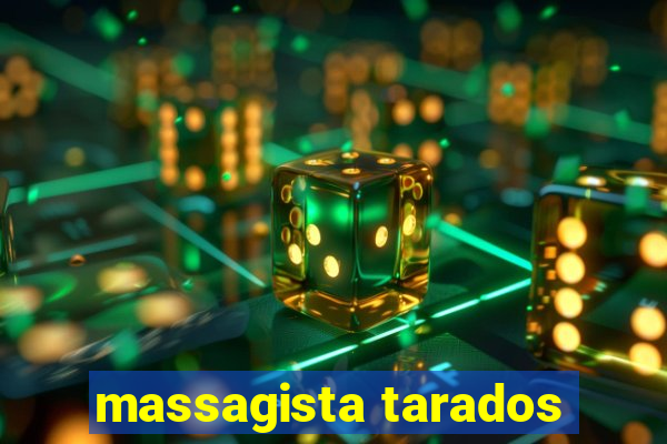 massagista tarados